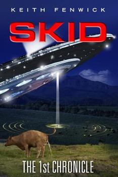 Paperback Skid - The First Chronicle (The Skidian Chronicles) Book