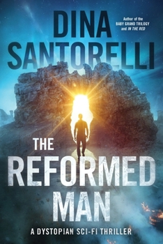 Paperback The Reformed Man: A Dystopian Sci-Fi Thriller Book