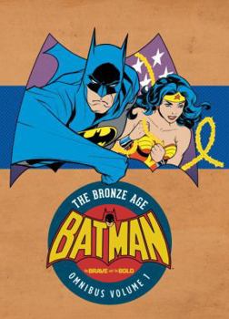 Hardcover Batman: The Brave and the Bold - The Bronze Age Omnibus Vol. 1 Book