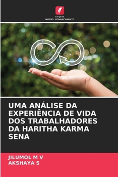 Paperback Uma Análise Da Experiência de Vida DOS Trabalhadores Da Haritha Karma Sena [Portuguese] Book