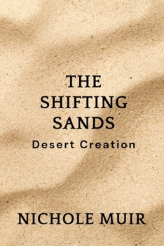 The Shifting Sands: Desert Creation
