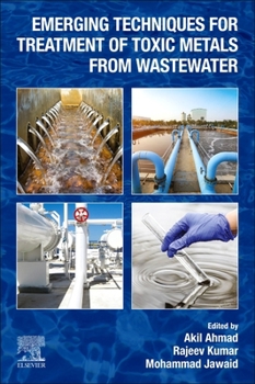 Paperback Emerging Techniques for Treatment of Toxic Metals from Wastewater Book