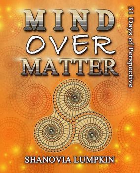 Mind Over Matter: 31 Days of Perspective