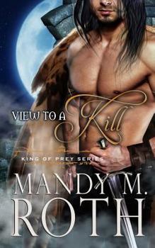 A View to a Kill: A Bird Shifter Novella - Book #2 of the King of Prey