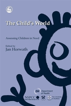 Paperback The Child's World: Assessing Children in Need Book