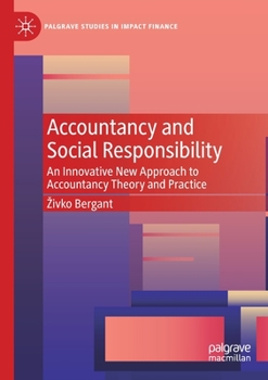 Paperback Accountancy and Social Responsibility: An Innovative New Approach to Accountancy Theory and Practice Book