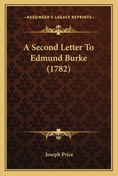 Paperback A Second Letter To Edmund Burke (1782) Book