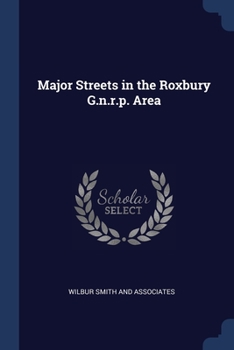 Paperback Major Streets in the Roxbury G.n.r.p. Area Book