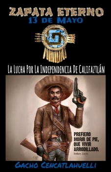 Paperback Zapata Eterno: 13 De Mayo Book