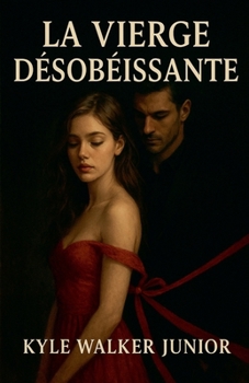 La vierge désobéissante (French Edition)