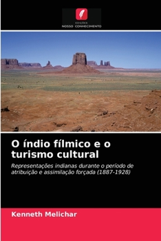 O �ndio f�lmico e o turismo cultural