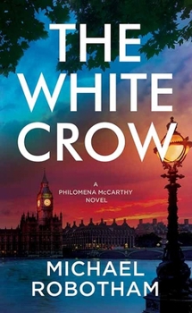 The White Crow: Philomena McCarthy Series