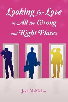 Paperback Looking for Love in all the Wrong and Right Places Book