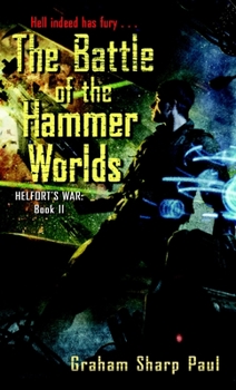 Helfort's War Book 2: The Battle of the Hammer Worlds - Book #2 of the Helfort's War