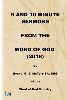 Paperback 5 and 10 Minute Sermons from the Word of God (2018) Book