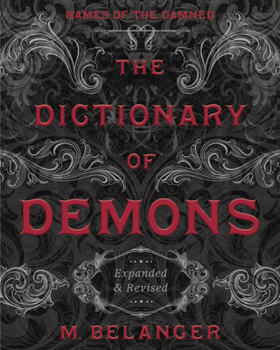 Paperback The Dictionary of Demons: Expanded & Revised: Names of the Damned Book