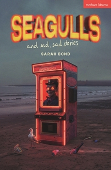 Paperback Seagulls and Sad Sad Stories Book