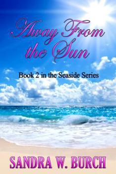 Paperback Away From the Sun: Book 2 in the Seaside Series Book