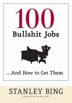 Paperback 100 Bullshit Jobs...and How to Get Them Book