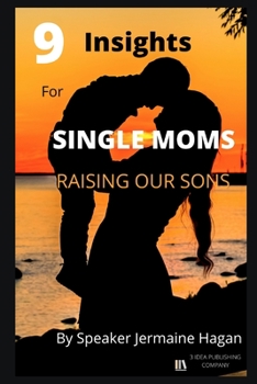 Paperback 9 Insights for Single Moms Raising Our Sons Book