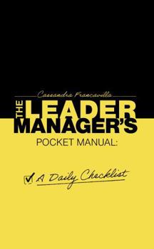 Paperback The Leader Manager's Pocket Manual: A Daily Checklist Book