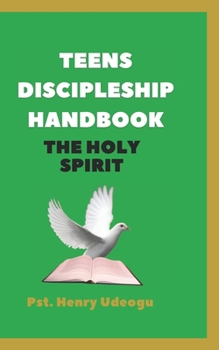 Paperback Teens Discipleship Handbook: The Holy Spirit Book