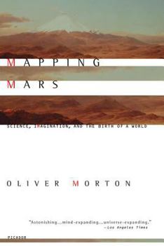Paperback Mapping Mars: Science, Imagination, and the Birth of a World Book