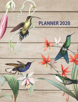 2020 Planner: Pretty Birds & Flowers on Wood Background Weekly & Monthly Planner Organizer 2020 | Calendar Schedule Views January 2020 through December 2020 | Unique Planner For Nature Birds Lovers!