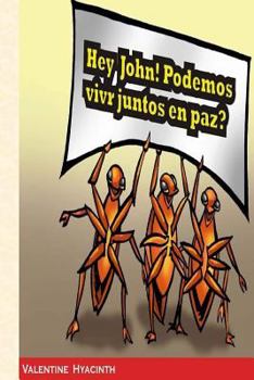 Paperback Hey John! Podemos vivir juntos en paz? [Spanish] Book