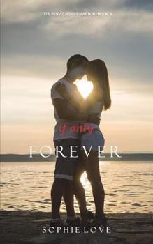 If Only Forever - Book #4 of the Inn at Sunset Harbor