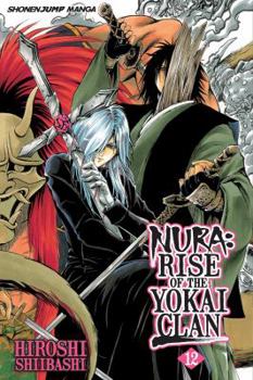 Nura: Rise of the Yokai Clan, Vol. 12 - Book #12 of the Nura: Rise of the Yokai Clan