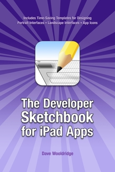 Paperback The Developer Sketchbook for iPad Apps Book