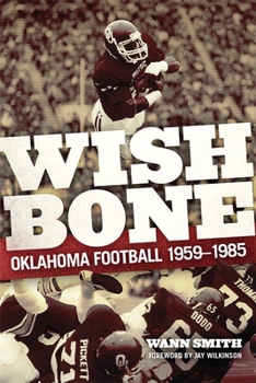Hardcover Wishbone: Oklahoma Football, 1959-1985 Book