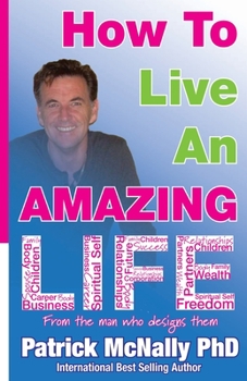 Paperback How To Live An Amazing Life Book
