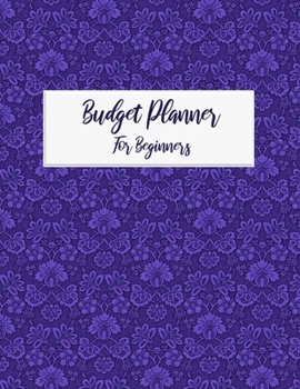 Paperback Budget Planner For Beginners: Monthly and Weekly Bill Organizer Daily Expense Tracker With 2020 Undated Notebook Workbook A Year for Control Busines Book