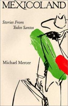 Paperback Mexicoland: Story from Todos Santos Book