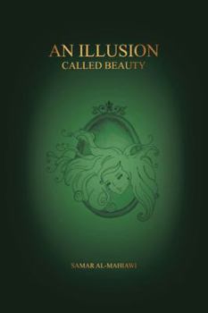 Paperback An Illusion Called Beauty Book
