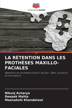 Paperback La Rétention Dans Les Prothèses Maxillo-Faciales [French] Book