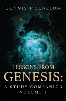 Paperback Lessons from Genesis: A Study Companion Volume 1 Book