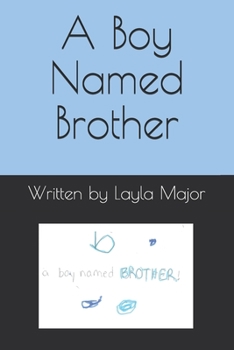 Paperback A Boy Named Brother Book