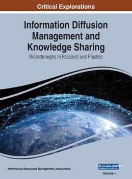 Hardcover Information Diffusion Management and Knowledge Sharing: Breakthroughs in Research and Practice, VOL 1 Book
