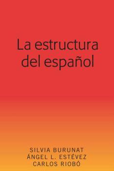 Paperback La Estructura del Español [Spanish] Book