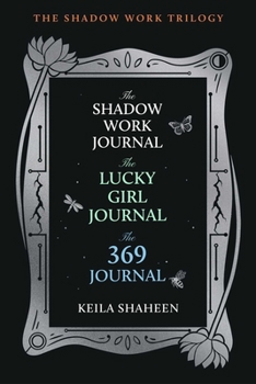 Paperback The Shadow Work Trilogy (Boxed Set): The Shadow Work Journal, the Lucky Girl Journal, and the 369 Journal Book