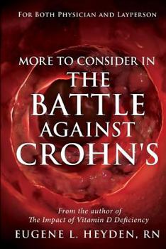 Paperback More to Consider in The Battle Against Crohn's Book