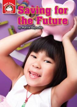 Saving for the Future: An Introduction to Financial Literacy - Book  of the Start Smart™ ~ Money