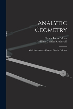 Paperback Analytic Geometry: With Introductory Chapter On the Calculus Book