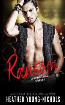 Ransom - Book #2 of the Courting Chaos