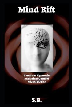 Paperback Mind Rift: Femdom Hypnosis and Mind Control Micro-Fiction Book