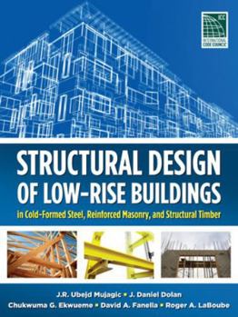 Structural Design of Low-Rise Buildings in Cold-Formed Steelstructural Design of Low-Rise Buildings in Cold-Formed Steel, Reinforced Masonry, and Structural Timber, Reinforced Masonry, and Structural