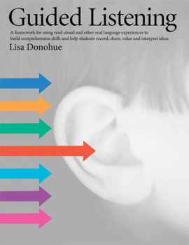 Paperback Guided Listening: A Framework for Using Read-Aloud and Other Oral Language Experiences to Build Comprehension Skills and Help Students R Book